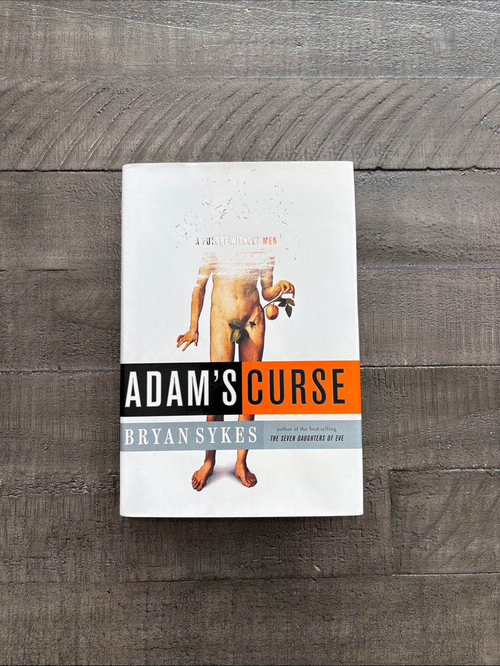 Adam's Curse by Bryan Sykes Hardcover Book
